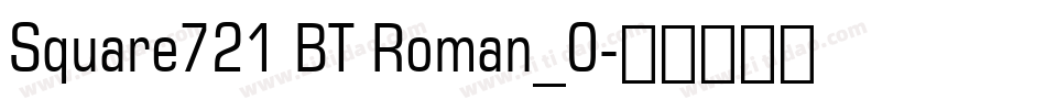 Square721 BT Roman_0字体转换